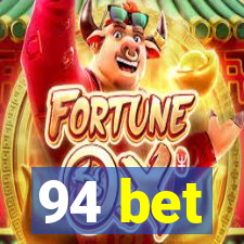 94 bet