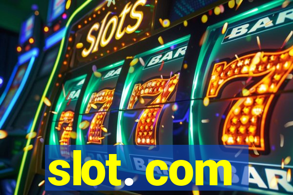 slot. com