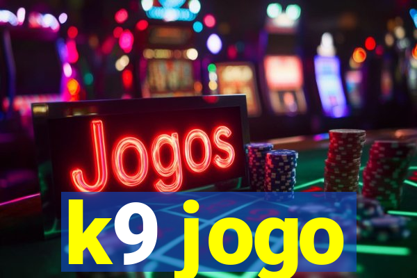 k9 jogo