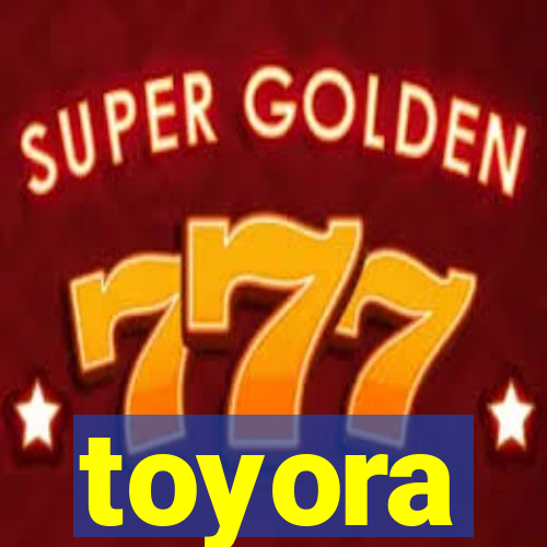 toyora