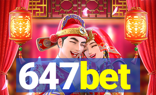 647bet