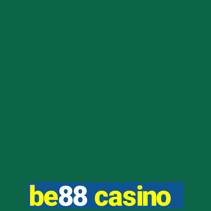 be88 casino