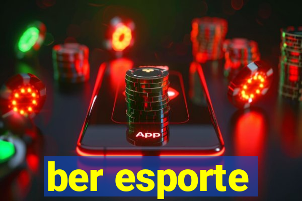 ber esporte