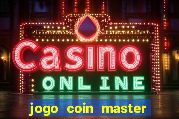 jogo coin master como jogar