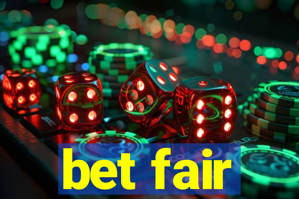 bet fair