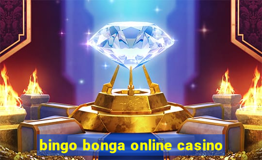 bingo bonga online casino