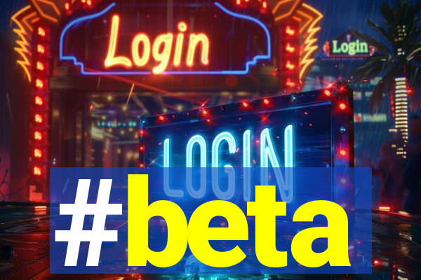 #beta