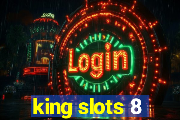 king slots 8