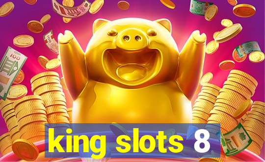 king slots 8