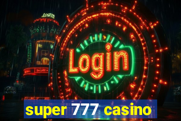 super 777 casino