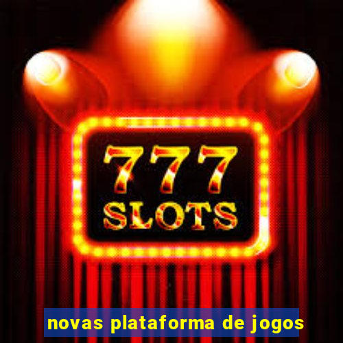 novas plataforma de jogos