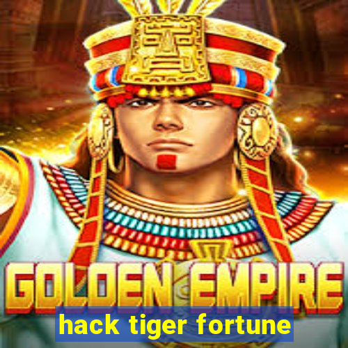 hack tiger fortune