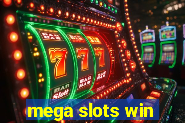 mega slots win