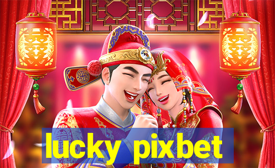 lucky pixbet