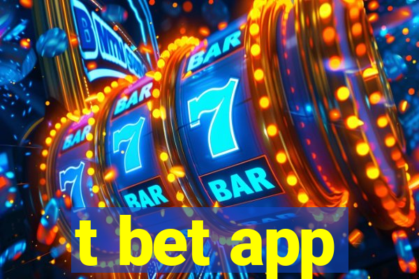 t bet app