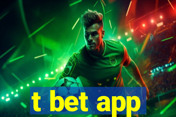 t bet app