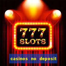 casinos no deposit bonus codes