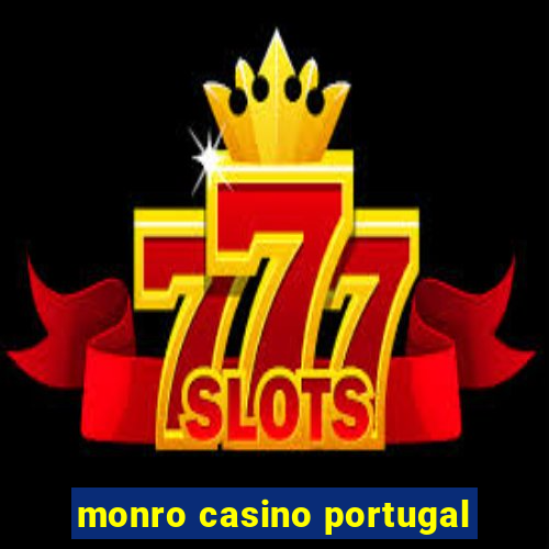 monro casino portugal