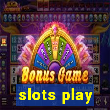 slots play