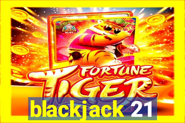 blackjack 21