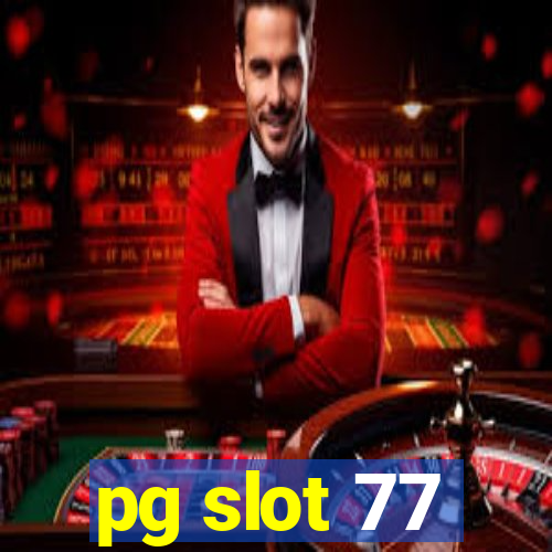 pg slot 77