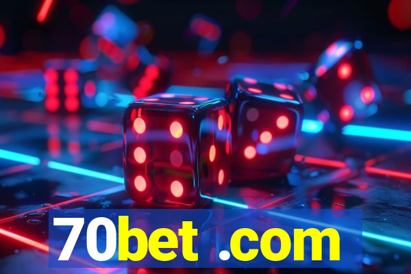 70bet .com