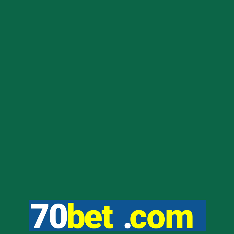 70bet .com