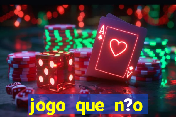 jogo que n?o precisa depositar para ganhar dinheiro