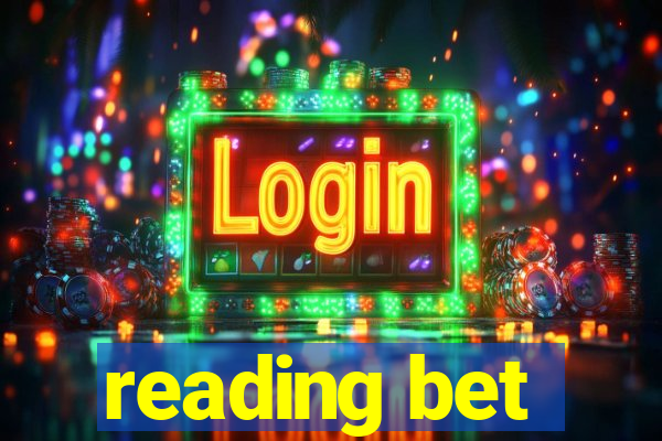 reading bet