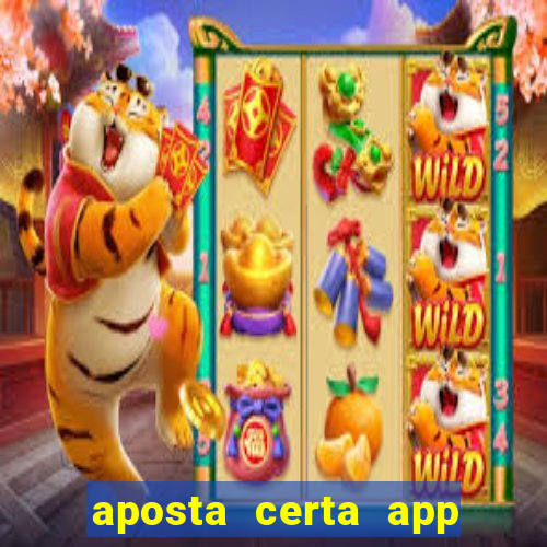 aposta certa app jogo do bicho