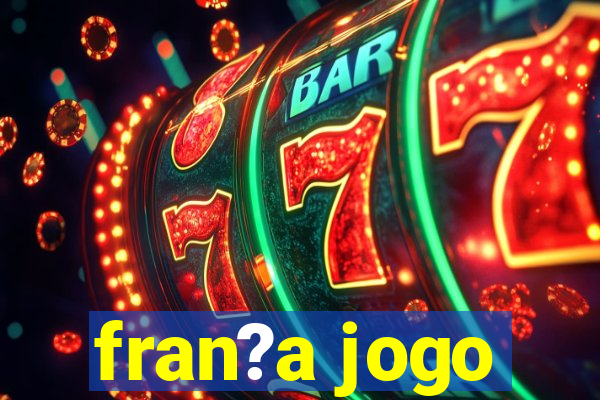 fran?a jogo