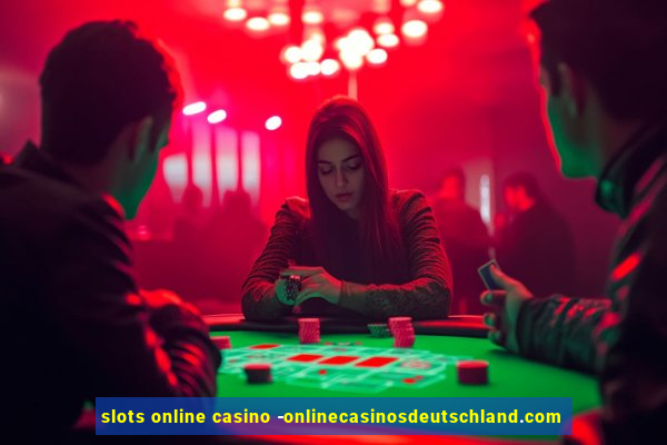 slots online casino -onlinecasinosdeutschland.com