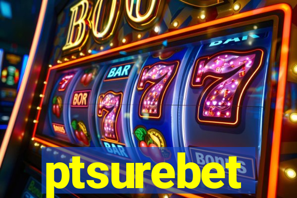 ptsurebet