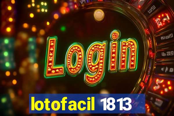 lotofacil 1813