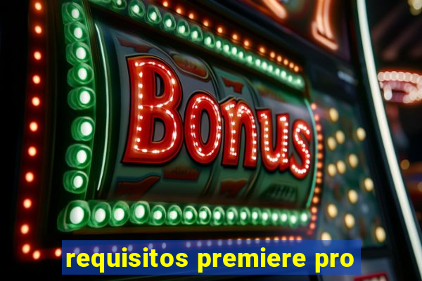 requisitos premiere pro