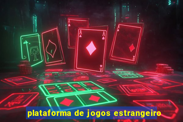 plataforma de jogos estrangeiro