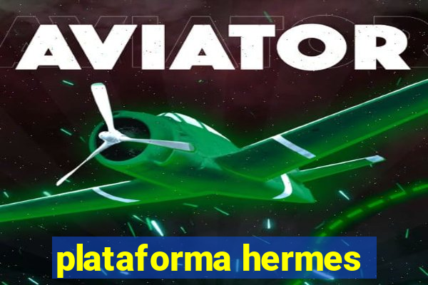 plataforma hermes