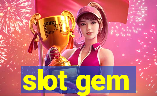 slot gem