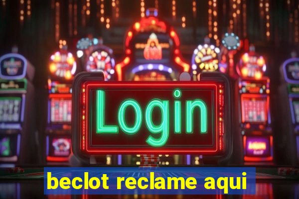 beclot reclame aqui