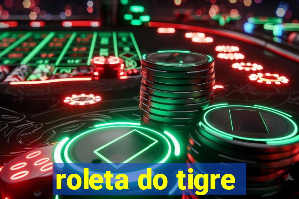 roleta do tigre