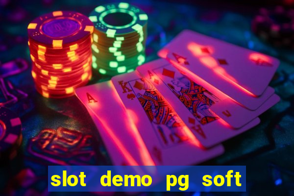 slot demo pg soft max bet