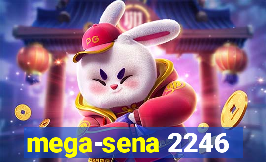 mega-sena 2246