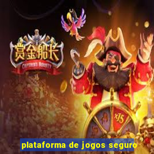 plataforma de jogos seguro