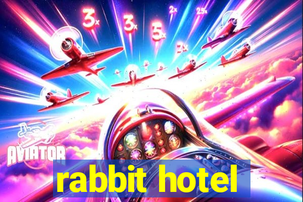 rabbit hotel