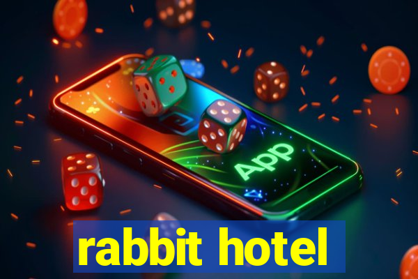 rabbit hotel