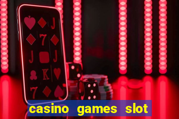 casino games slot machines free