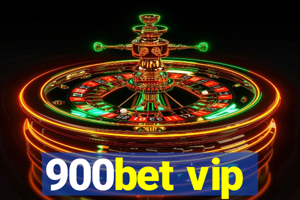 900bet vip