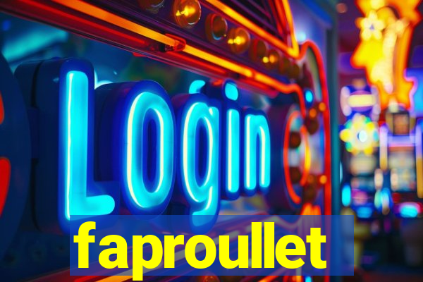 faproullet