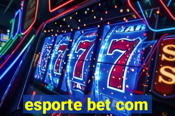 esporte bet com