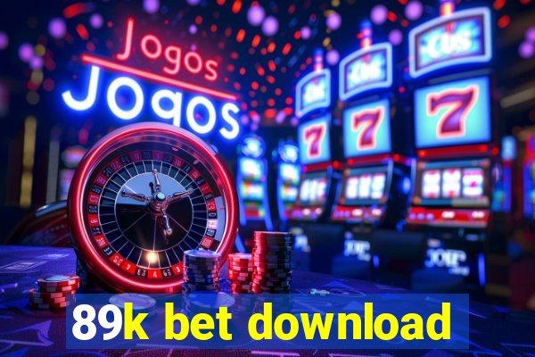 89k bet download